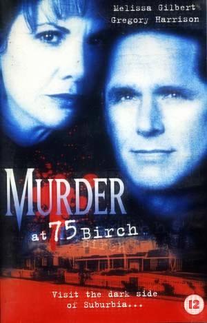 Murder at 75 Birch (1998) starring Melissa Gilbert on DVD on DVD